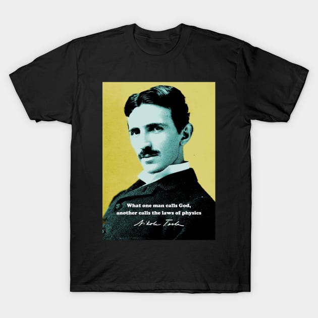 Nikola Tesla Quote 1 T-Shirt by pahleeloola